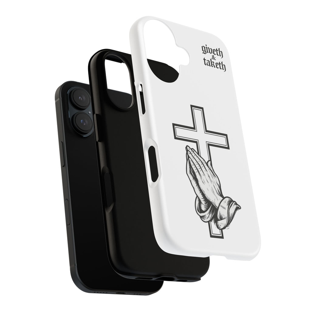 Phone Case — Praying Hands & Cross "giveth and taketh" Spiritual Christian Protection Case